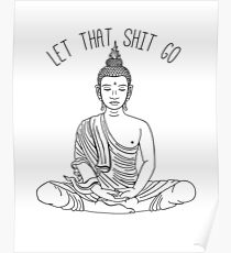 Let That Shit Go // Meditating Buddha Statue Illustration / Zen Funny Wall Art // Yoga Decor // Beho Decor Poster
