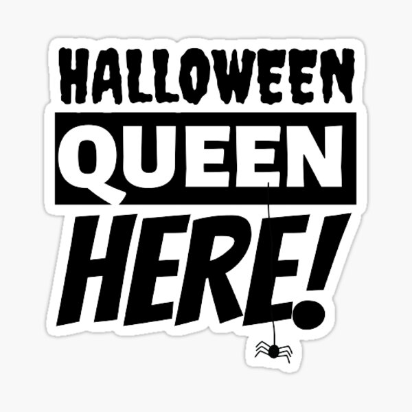 "Halloween Queen Here! (With Purple Background)" Sticker for Sale by