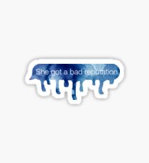 bad reputation Sticker