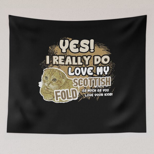 Item preview, I Really Do Love My Scottish Fold Cat designed and sold by UnknownArtistt.