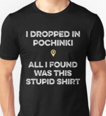 PUBG - Dropped in Pochinki Unisex T-Shirt