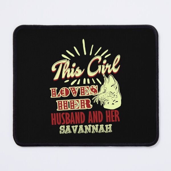 Item preview, This Girl Loves Her Husband and Her Savannah Cat designed and sold by UnknownArtistt.