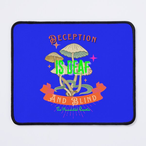 Item preview, Deception is Blind and Deaf (Trippy)- Really Blue designed and sold by TheReporter1.