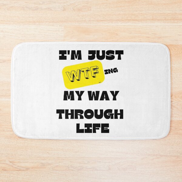 Item preview, just WFTing my way through life designed and sold by MagpieMuddles.