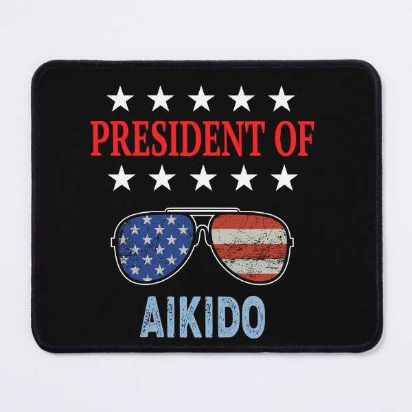 Item preview, President of Aikido Funny Design for an aikidoka and Aikido lovers! designed and sold by TheKarateStore.