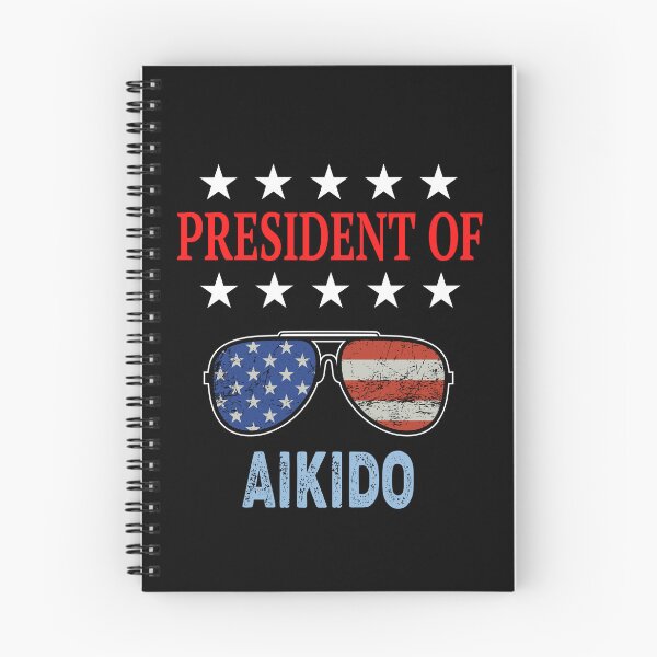 Item preview, President of Aikido Funny Design for an aikidoka and Aikido lovers! designed and sold by TheKarateStore.
