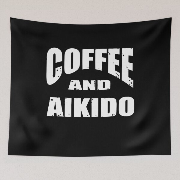 Artikelvorschau, Kaffee und Aikido-lustiger Entwurf für Liebhaber eines Aikidoka und eines Aikido! entworfen und verkauft von TheKarateStore.