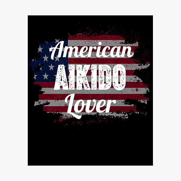 Artikel-Vorschau von Amerikanischer Aikido-Liebhaber-lustiger Entwurf für ein Aikidoka und Aikido-Liebhaber!, designt und verkauft von TheKarateStore.