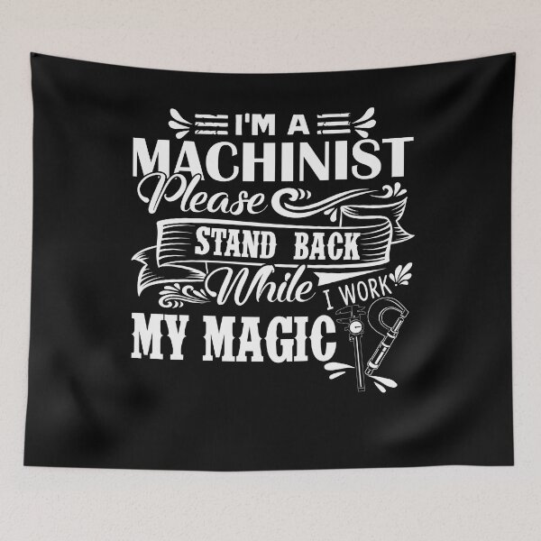 Item preview, Machinist - I Am A Machinist designed and sold by UnknownArtistt.