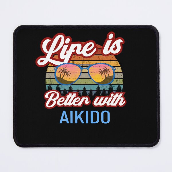 Item preview, Life is Better With Aikido Funny Design for an aikidoka and Aikido lovers! designed and sold by TheKarateStore.