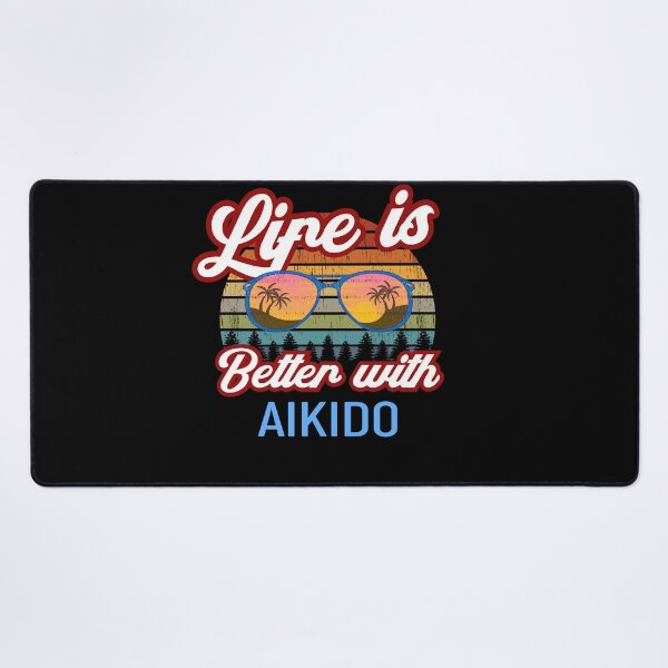 Item preview, Life is Better With Aikido Funny Design for an aikidoka and Aikido lovers! designed and sold by TheKarateStore.