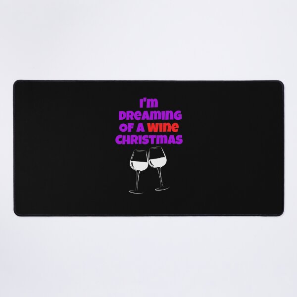 Item preview, I'm Dreaming of a Wine Christmas, Christmas Design designed and sold by Peter Stawicki.