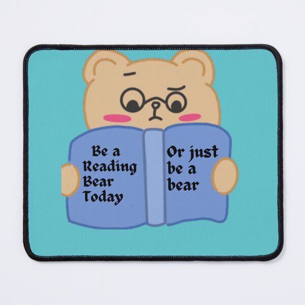 Item preview, Be a Reading Bear Today Or Just Be a bear designed and sold by technewszone.