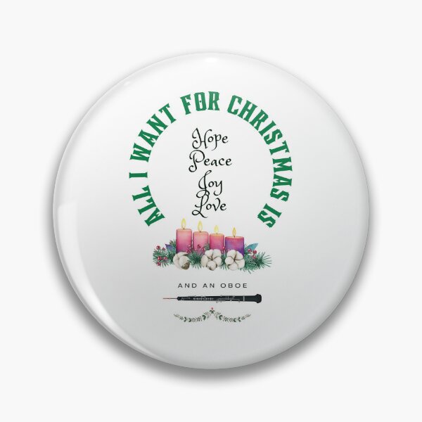 Item preview, Advent or Christmas Design for an Oboist.  All I want for Christmas is Hope, Peace, Joy, Love and an Oboe designed and sold by Ric1926.
