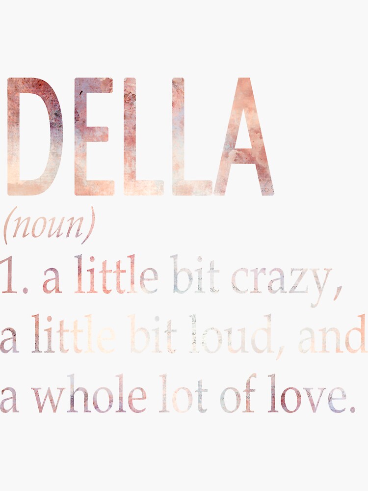 "Della Girl Name Definition" Sticker for Sale by BrookHBung Redbubble