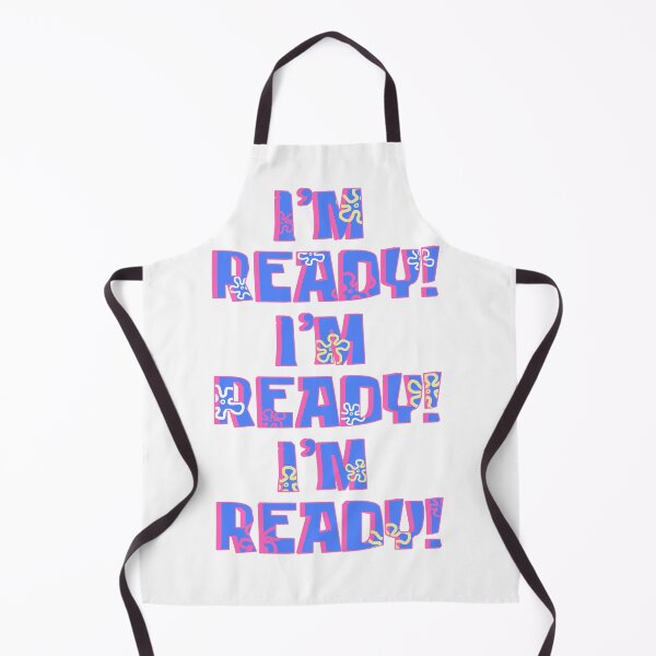 Item preview, I'm Ready! I'm Ready! I'm Ready! designed and sold by PapaBujuGaming.