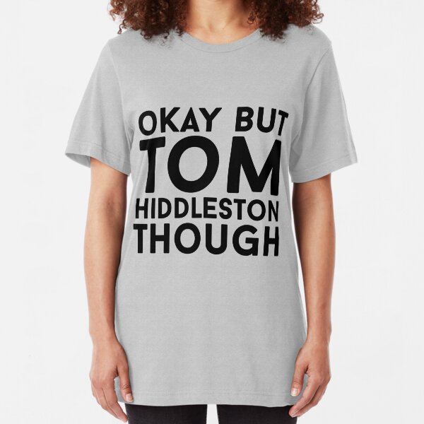 Tom Hiddleston TShirts Redbubble