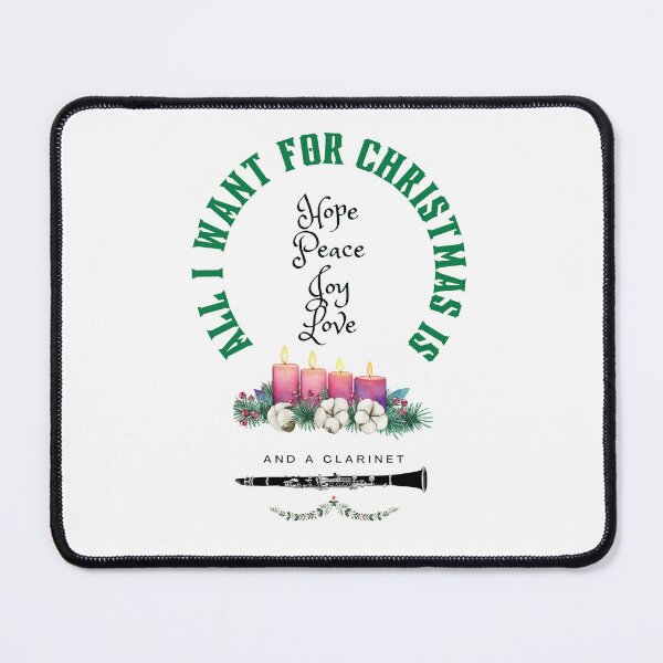 Item preview, Advent or Christmas Design for a Clarinetist. All I want for Christmas is Hope, Peace, Joy, Love and a Clarinet designed and sold by Ric1926.