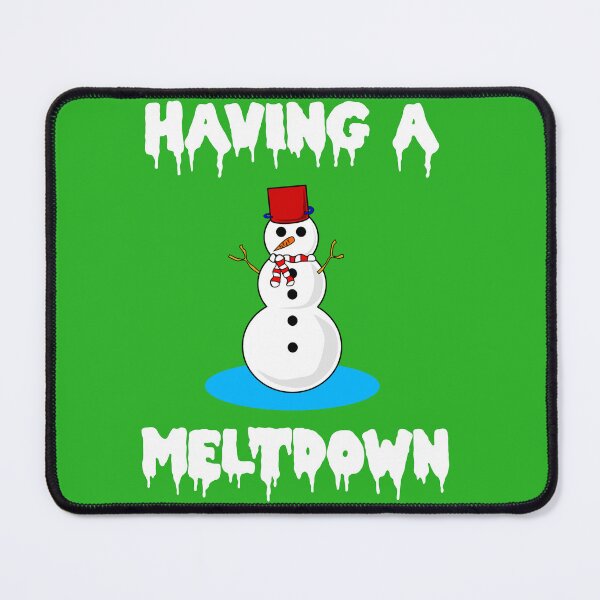 Item preview, Having A Meltdown designed and sold by Christmas-Tees.