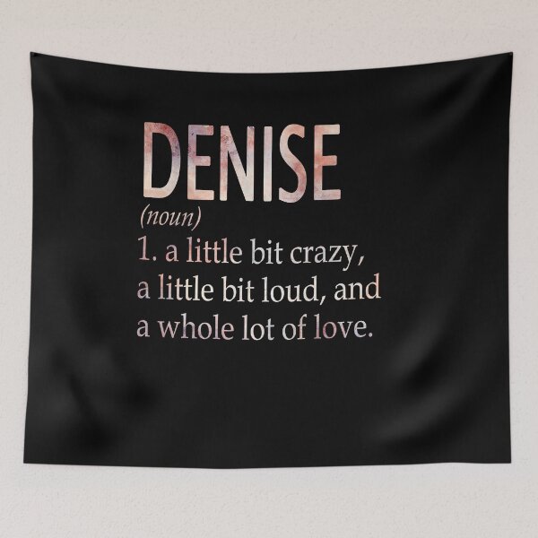 Item preview, Denise Girl Name Definition designed and sold by BrookHBung.