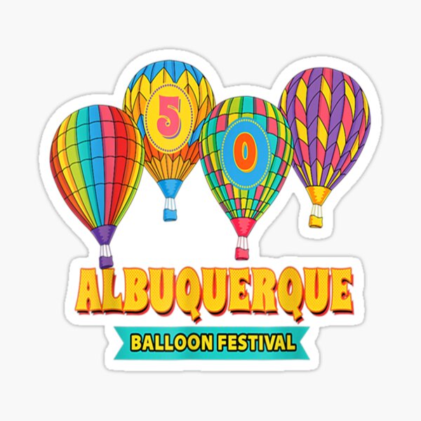 "Albuquerque Balloon Festival 50 Years New Mexico Fiesta 2022" Sticker