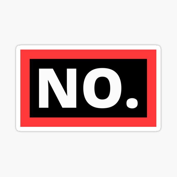 NO. Sticker