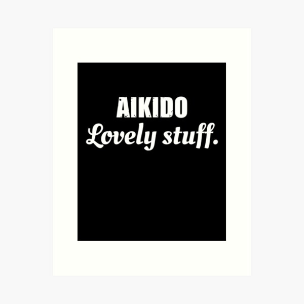 Artikel-Vorschau von Aikido, schöne Sachen! Lustiges Design für Aikidoka und Aikido-Liebhaber!, designt und verkauft von TheKarateStore.