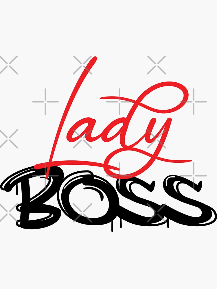 "Boss Lady Lady Boss " Sticker for Sale by 64Design Redbubble