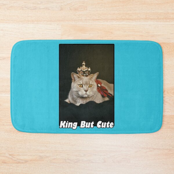 Item preview, Cat King But Cute (), Gift For Your Girlfriend Or Your Mom. designed and sold by totalrando.