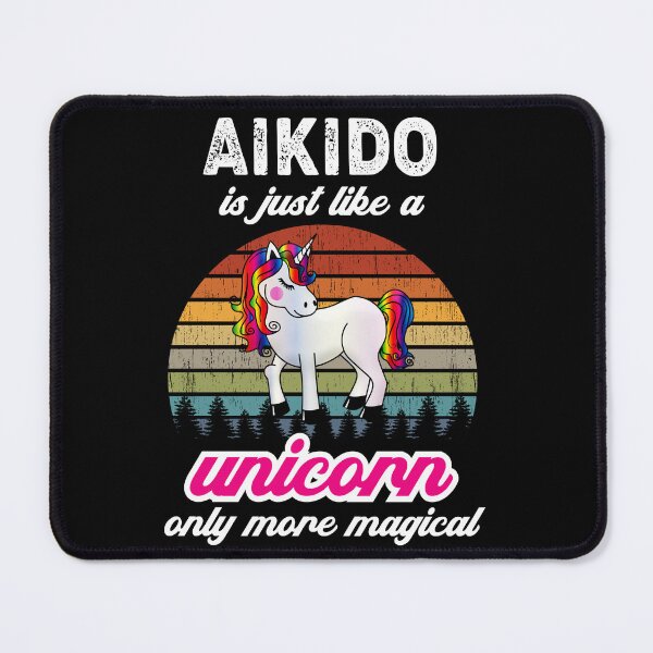 Item preview, Life is Like A Unicorn, Only More Magical! Funny Design for an aikidoka and Aikido lovers! designed and sold by TheKarateStore.