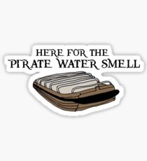 Here For The Pirate Water Sticker