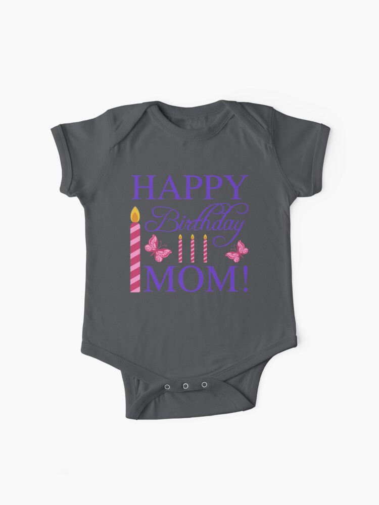 Happy birthday mom hot sale baby clothes