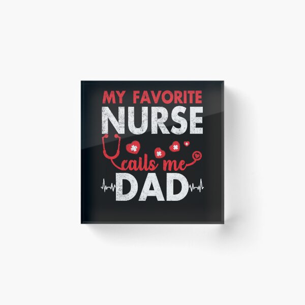 Item preview, My Favorite Nurse Calls Me Dad Funny Fathers designed and sold by Simeon	 Dorelus.