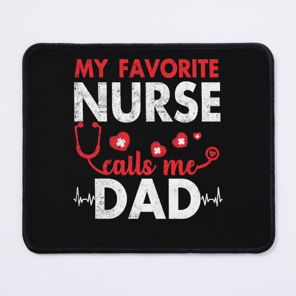 Item preview, My Favorite Nurse Calls Me Dad Funny Fathers designed and sold by Simeon Dorelus.