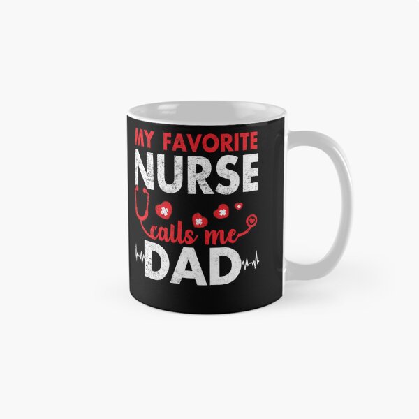 Item preview, My Favorite Nurse Calls Me Dad Funny Fathers designed and sold by Simeon	 Dorelus.