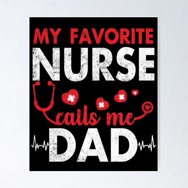 Item preview, My Favorite Nurse Calls Me Dad Funny Fathers designed and sold by Simeon	 Dorelus.