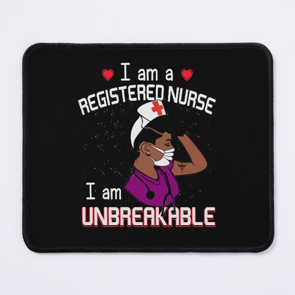Item preview, I Am A Registered Black Nurse I Am Unbreakable Black Nurse Nursing Student designed and sold by Simeon	 Dorelus.