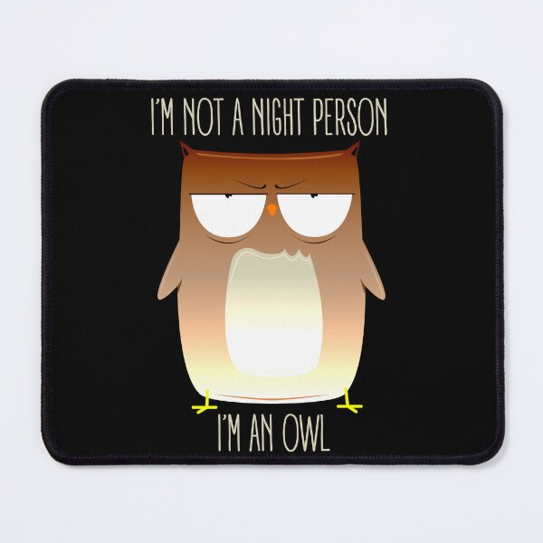 Item preview, I'm Not A Night Person, I'm An Owl designed and sold by PapaBujuGaming.