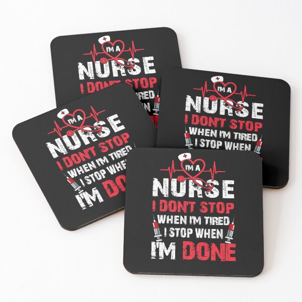 Item preview, I’m A Nurse I Don’t Stop When I’m Tired I Stop When I’m Done designed and sold by Simeon	 Dorelus.