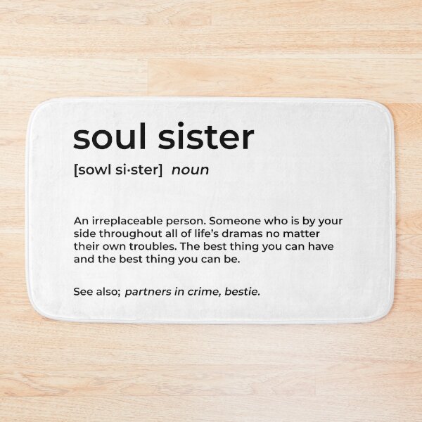 Item preview, Soul Sister Definition designed and sold by ardasen.