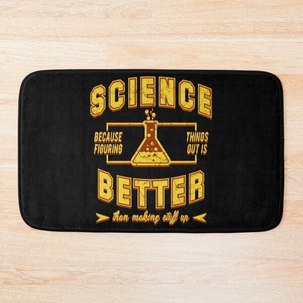 Item preview, Science, Because Figuring Things Out Is Better Than Making Stuff Up designed and sold by PapaBujuGaming.