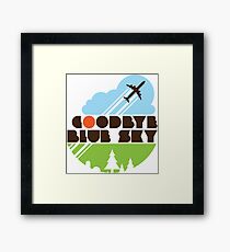 Goodbye Blue Sky Framed Print