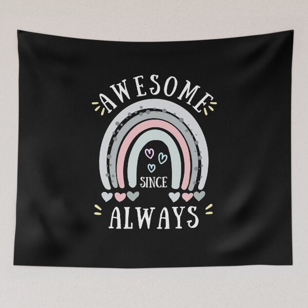 Item preview, Awesome Since Always - Rainbow Design designed and sold by MWProject.