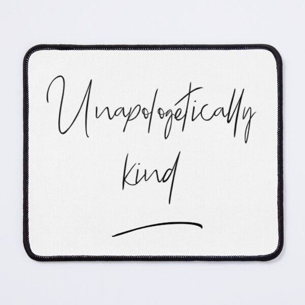 Item preview, Unapologetically kind designed and sold by The Lifers.