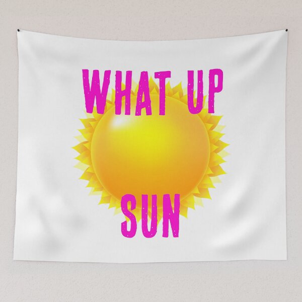 Item preview, What Up Sun designed and sold by Dream Imagine Create ..