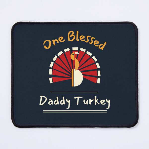 Item preview, One blessed daddy turkey designed and sold by reka88.