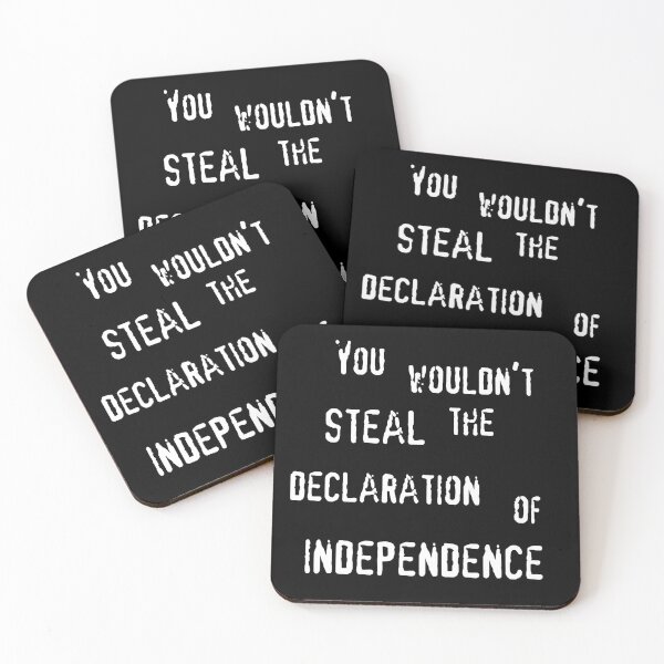 Item preview, You wouldn't steal the Declaration of Independence (white text) designed and sold by CrozDogs.