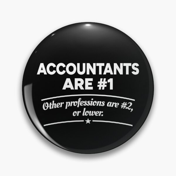 Item preview, Accountants are number 1. Other professions are number 2, or lower. designed and sold by redacteddesign.