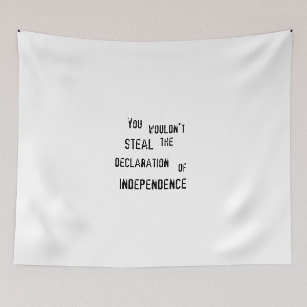 Item preview, You wouldn't steal the Declaration of Independence (black text) designed and sold by CrozDogs.