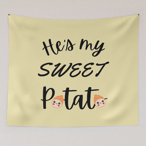 Item preview,  He's my sweet potato, yes I yam, funny pun, couples /son and parent /grandson and grandparent  designed and sold by allycat57.